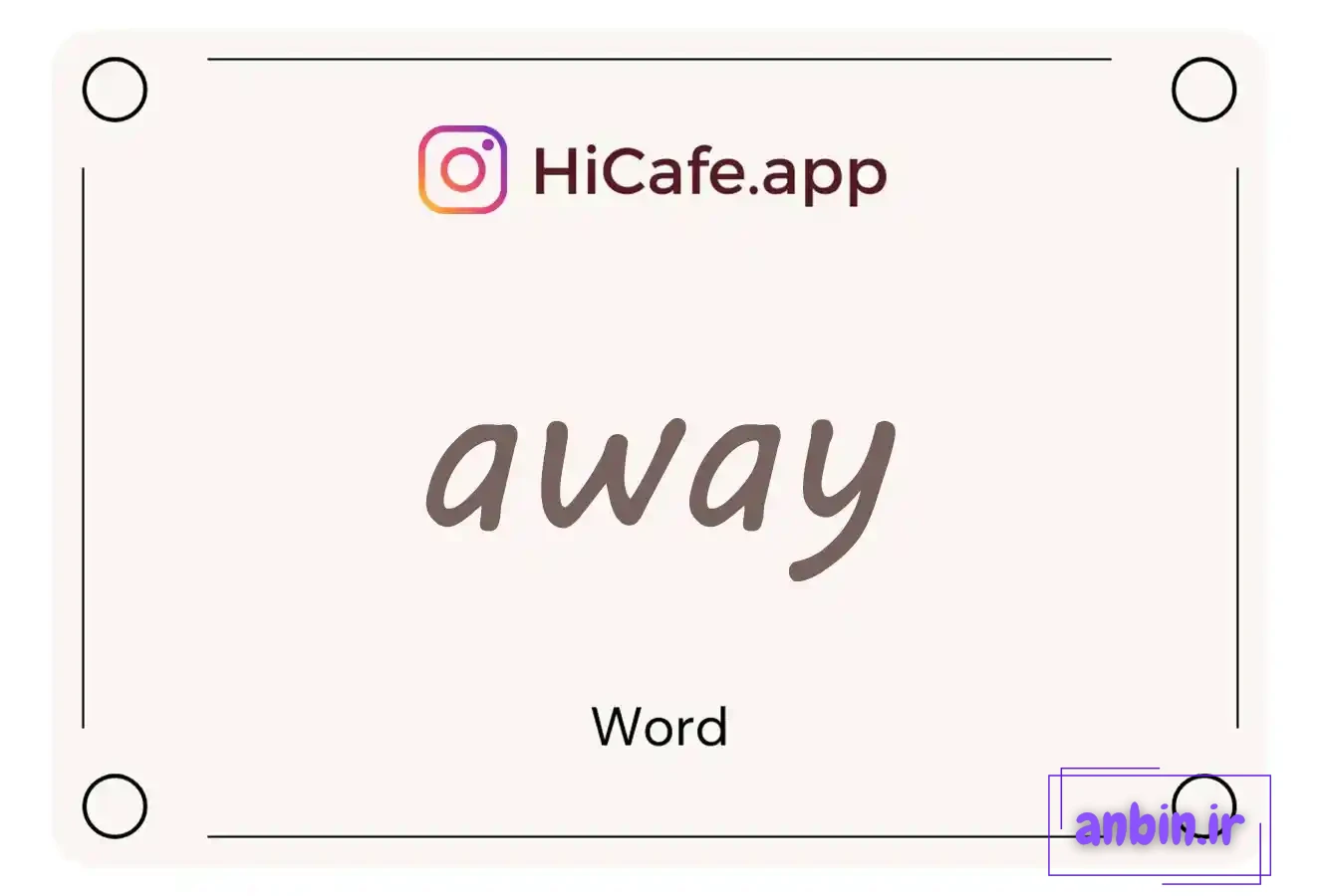 Meaning and usage of away word