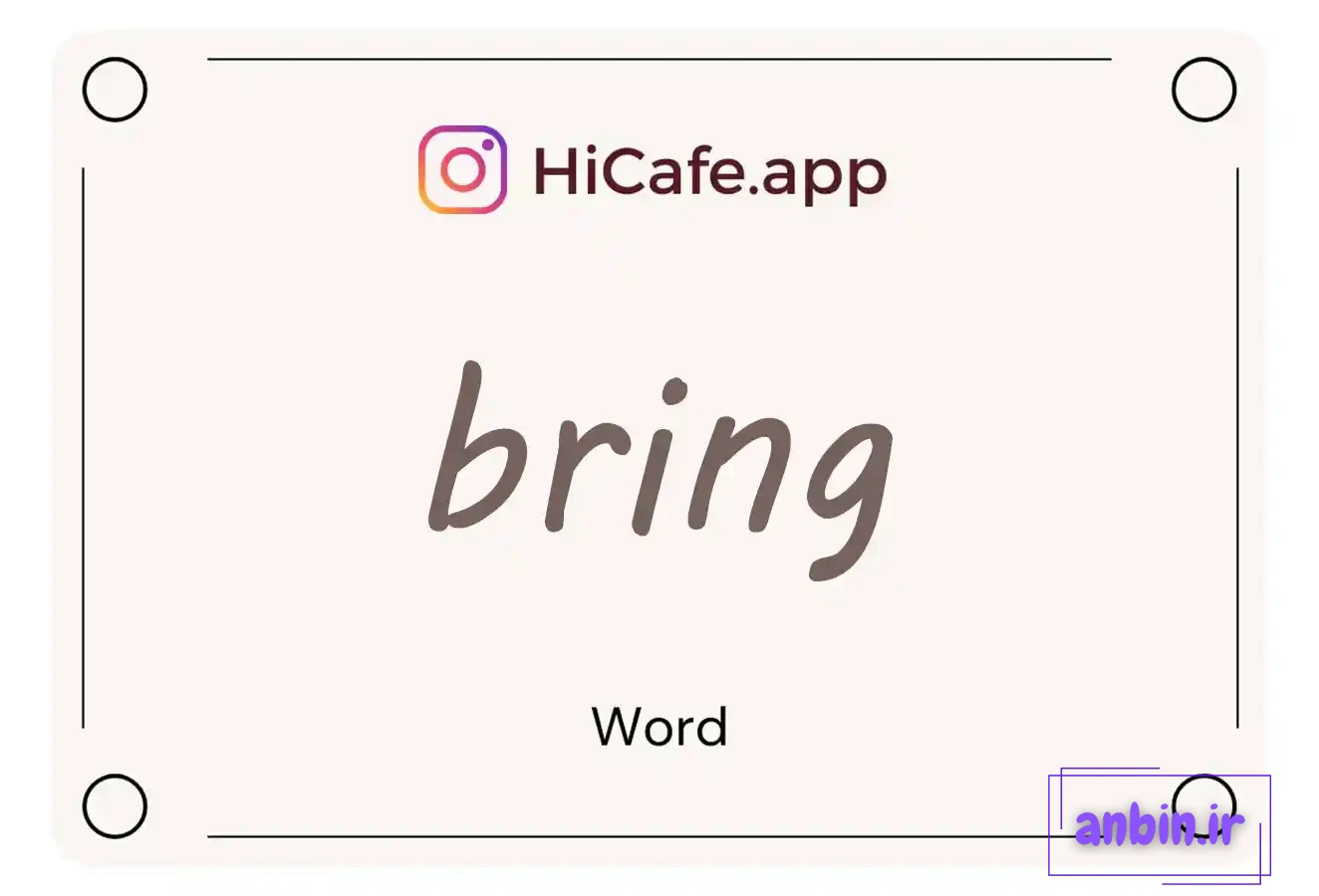 Meaning and usage of bring word