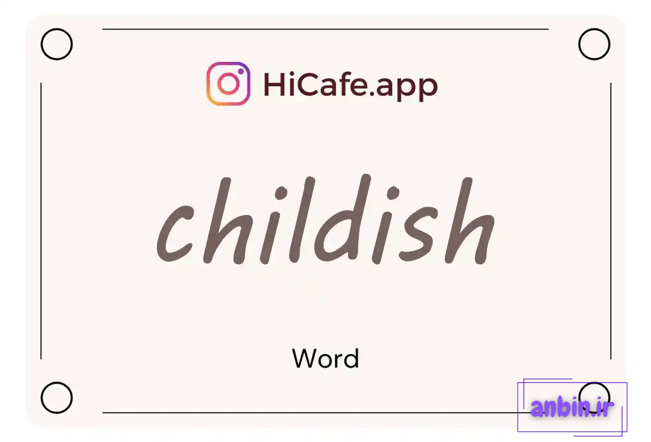 Meaning and usage of childish word