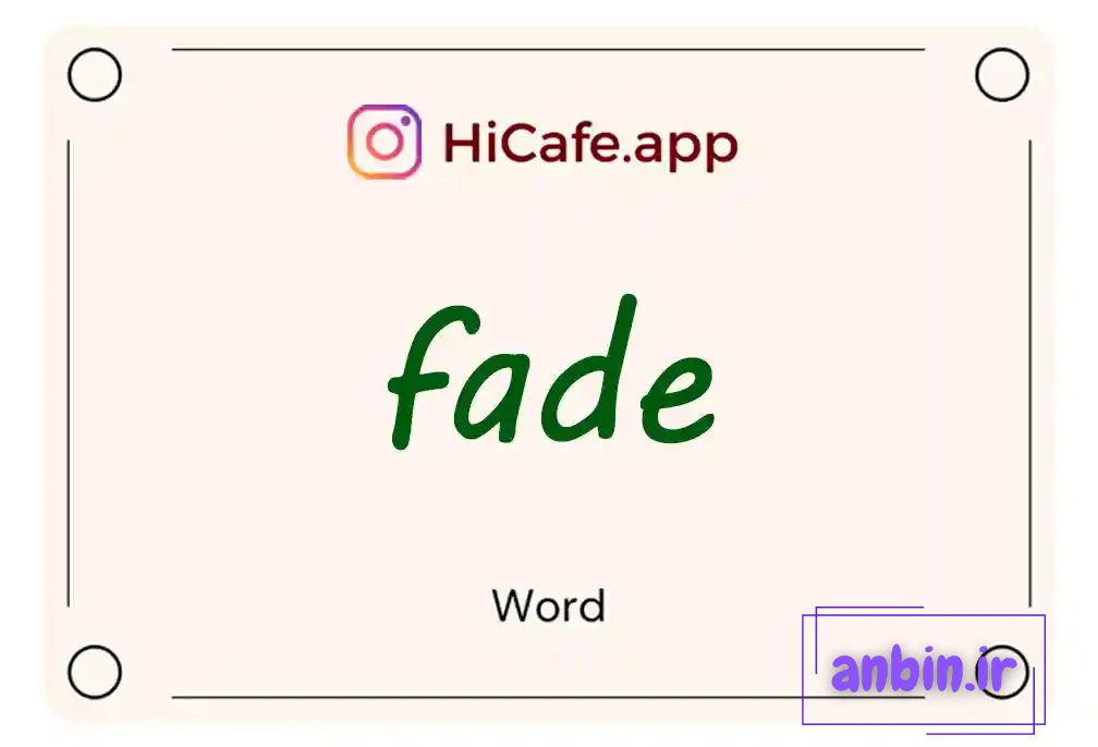 Meaning and usage of fade word