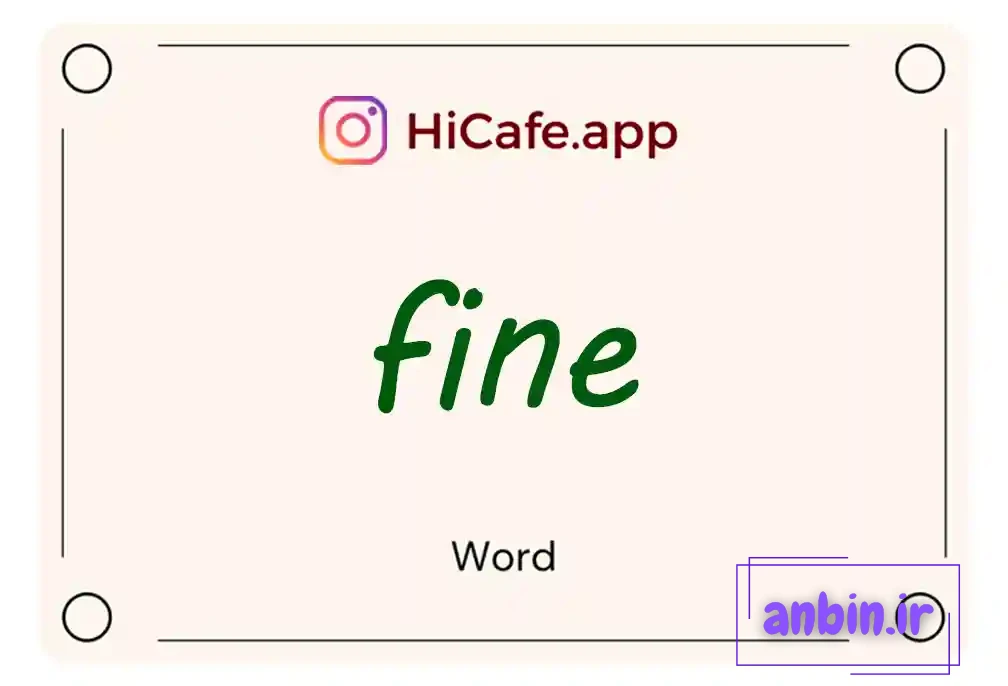 Meaning and usage of fine word
