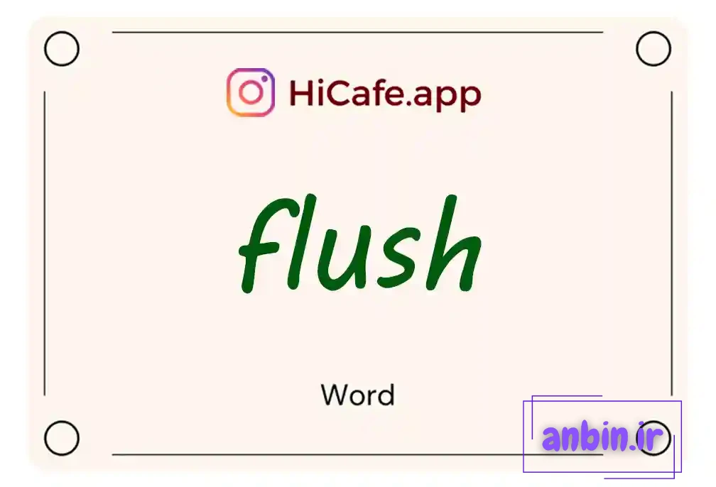 Meaning and usage of flush word
