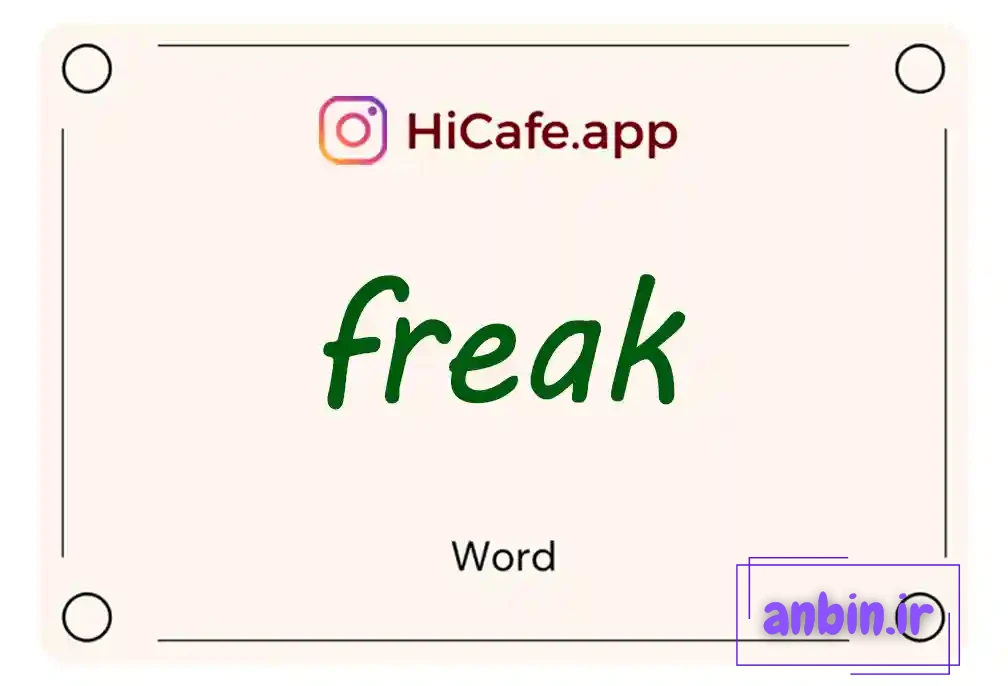 Meaning and usage of freak word