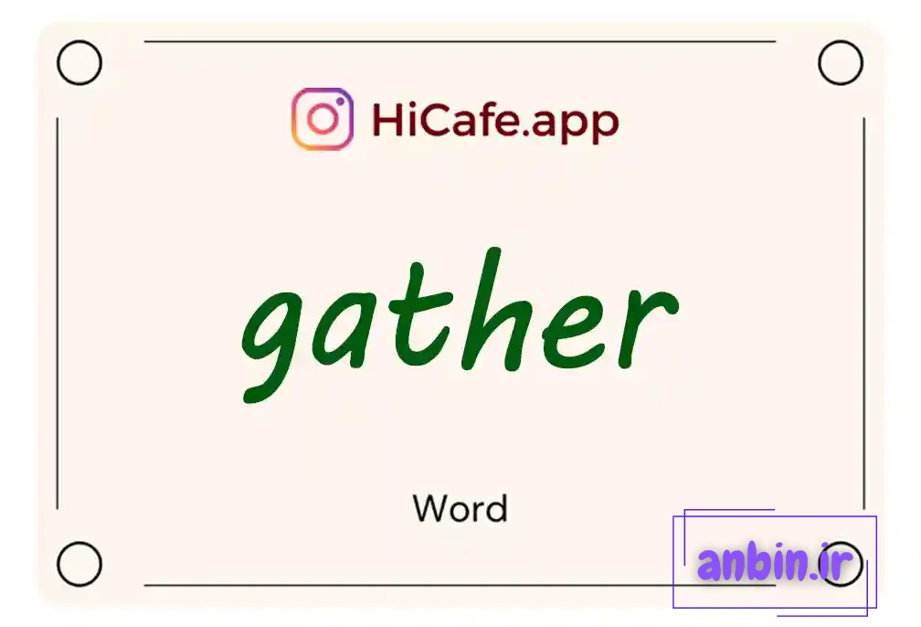 Meaning and usage of gather word