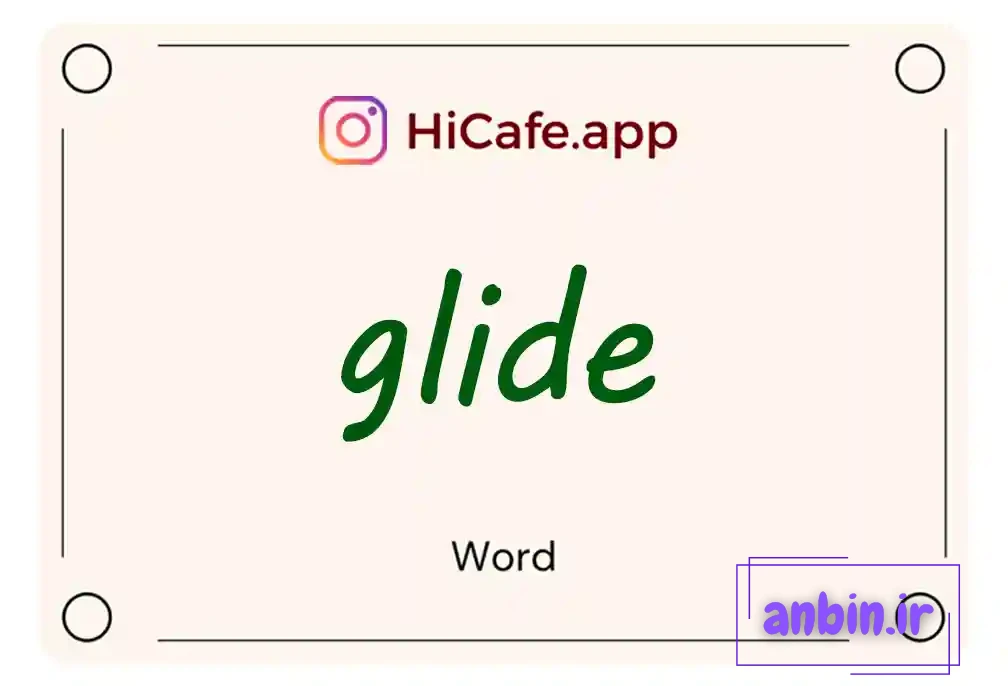 Meaning and usage of glide word