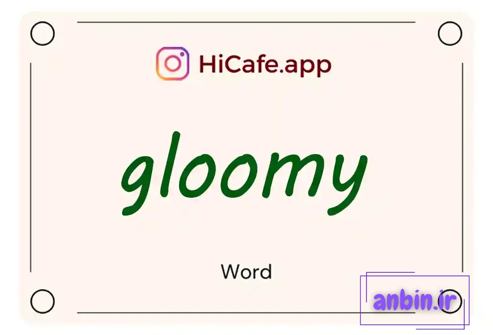 Meaning and usage of gloomy word