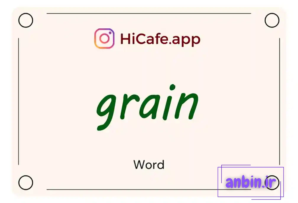 Meaning and usage of grain word