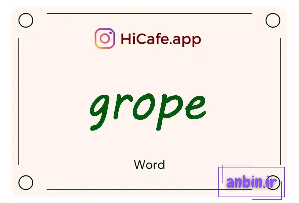 Meaning and usage of grope word