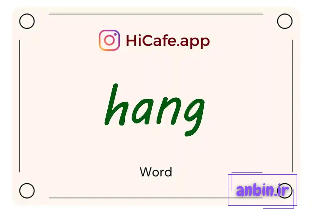 Meaning and usage of hang word