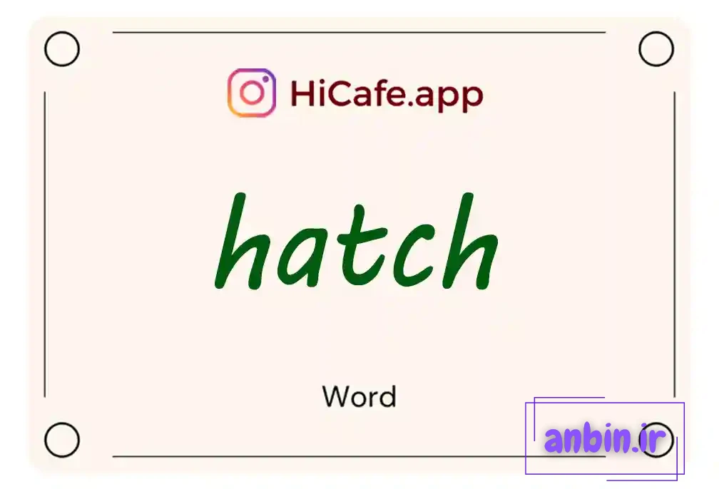 Meaning and usage of hatch word