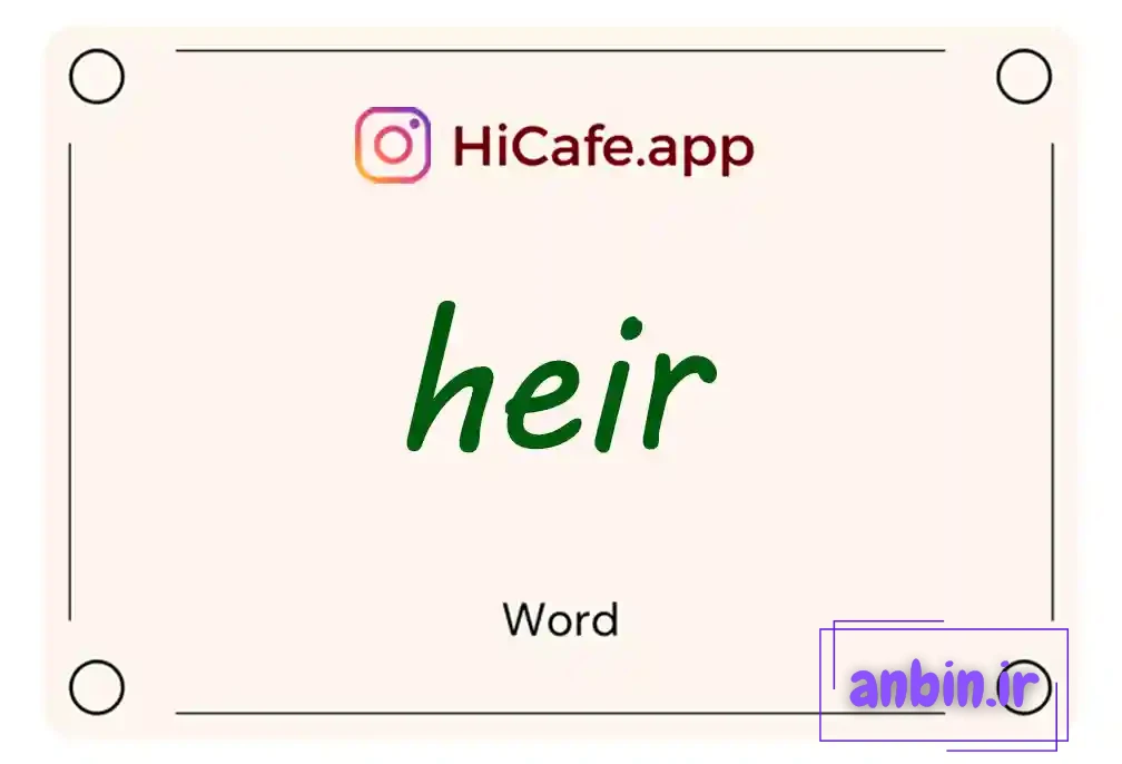 Meaning and usage of heir word
