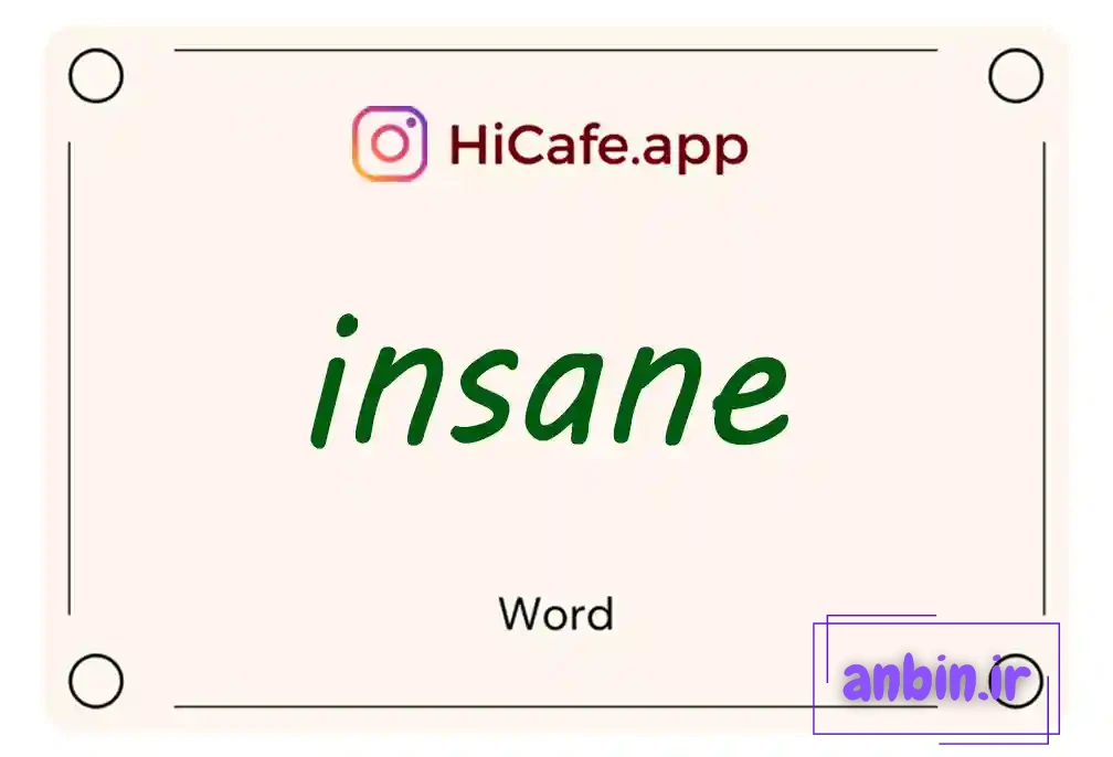Meaning and usage of insane word