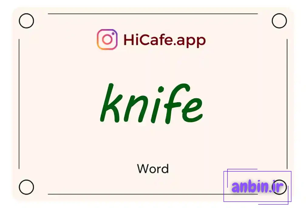 Meaning and usage of knife word