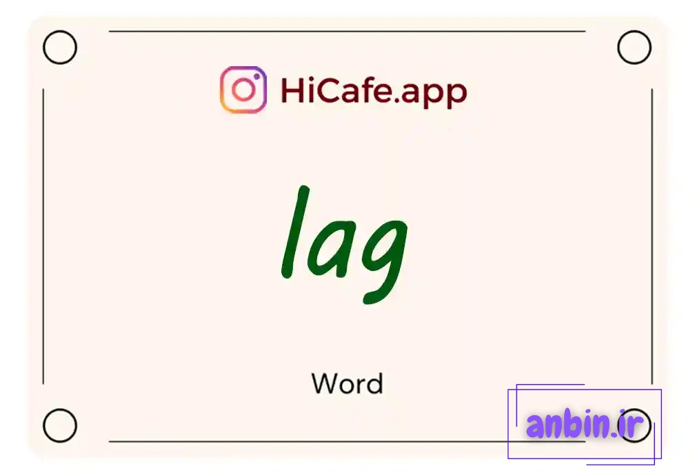 Meaning and usage of lag word