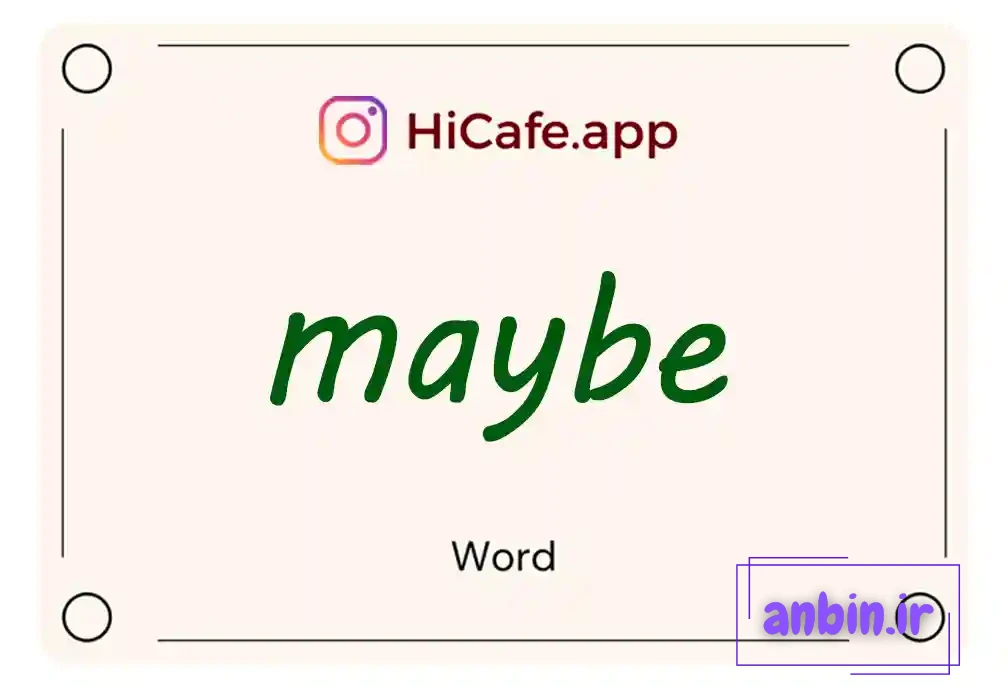 Meaning and usage of maybe word