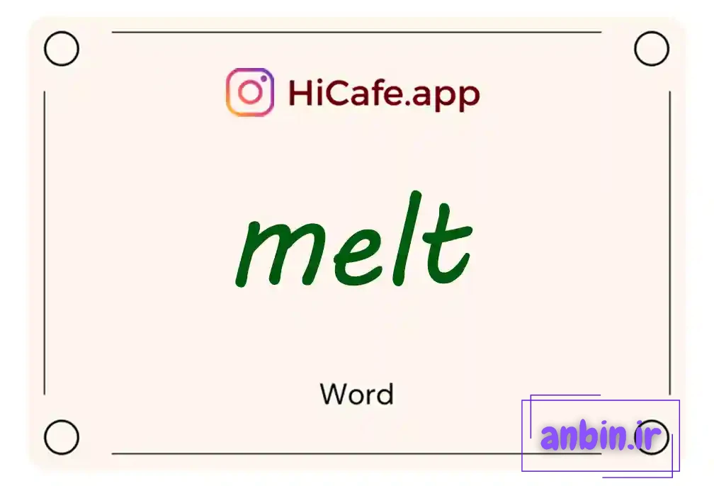 Meaning and usage of melt word