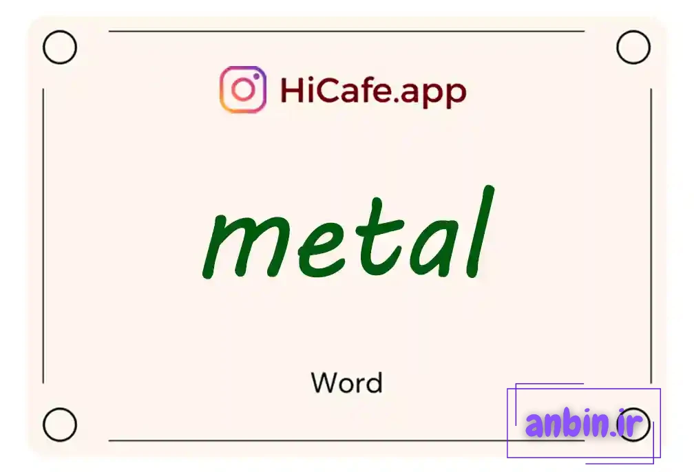 Meaning and usage of metal word