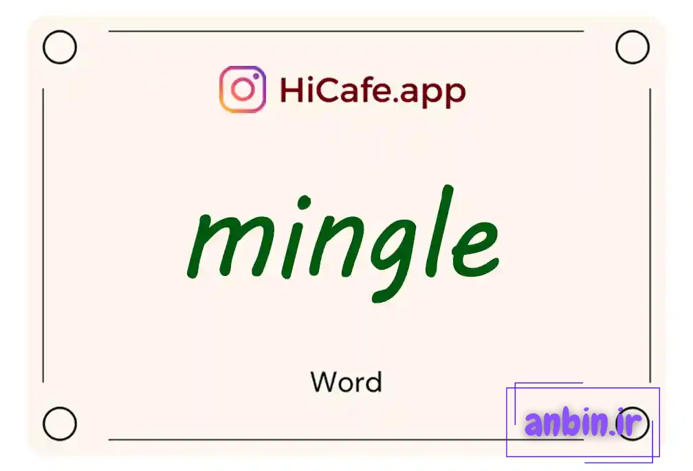 Meaning and usage of mingle word