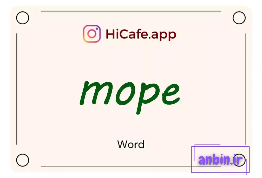 Meaning and usage of mope word