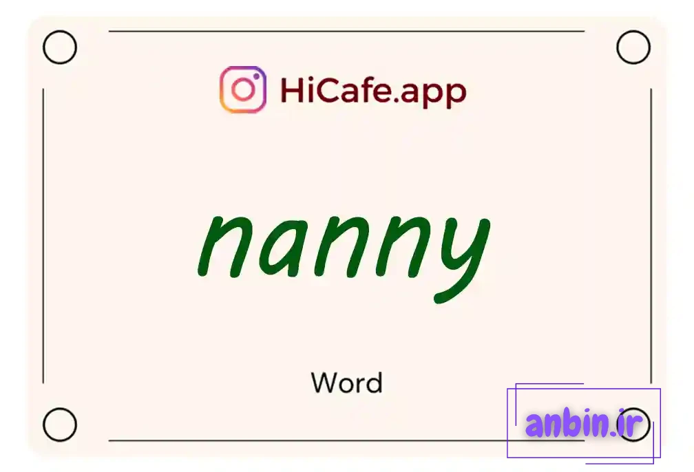 Meaning and usage of nanny word