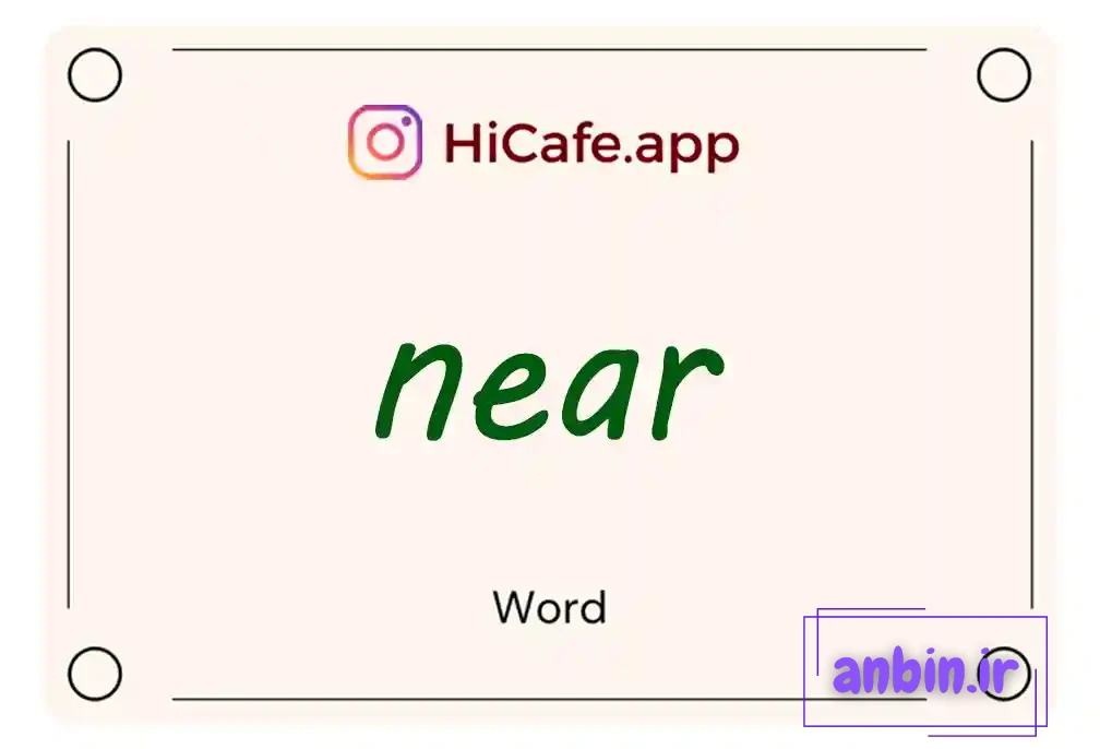 Meaning and usage of near word