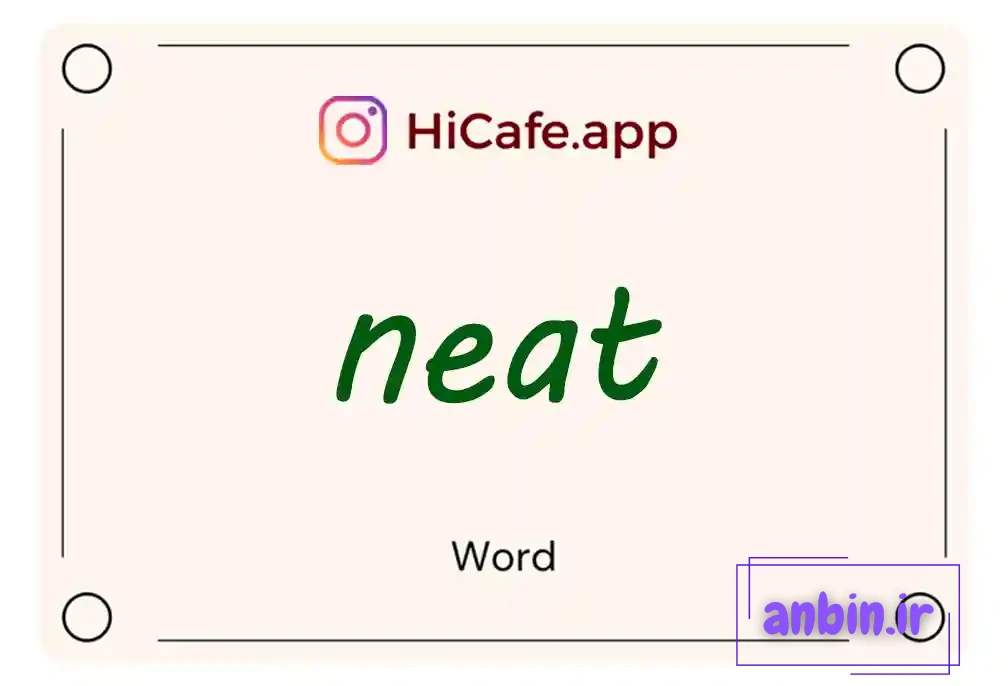 Meaning and usage of neat word