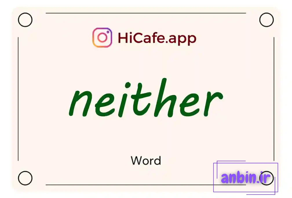 Meaning and usage of neither word