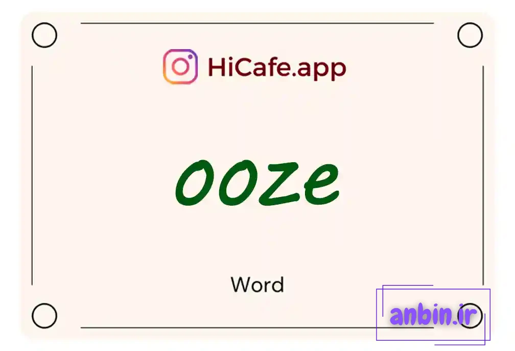Meaning and usage of ooze word
