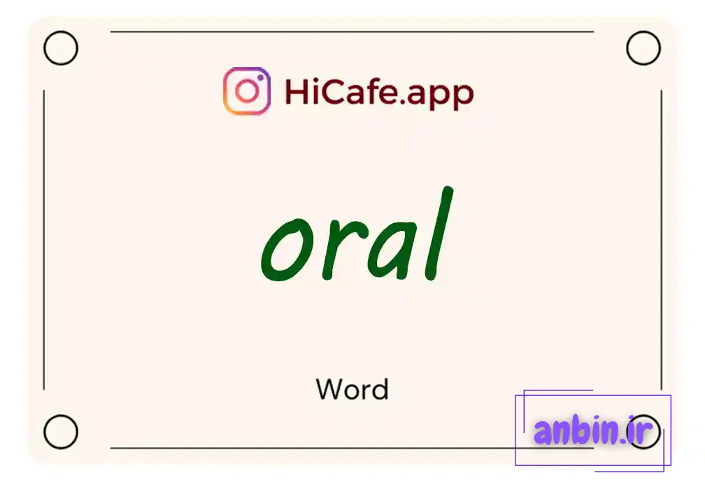 Meaning and usage of oral word