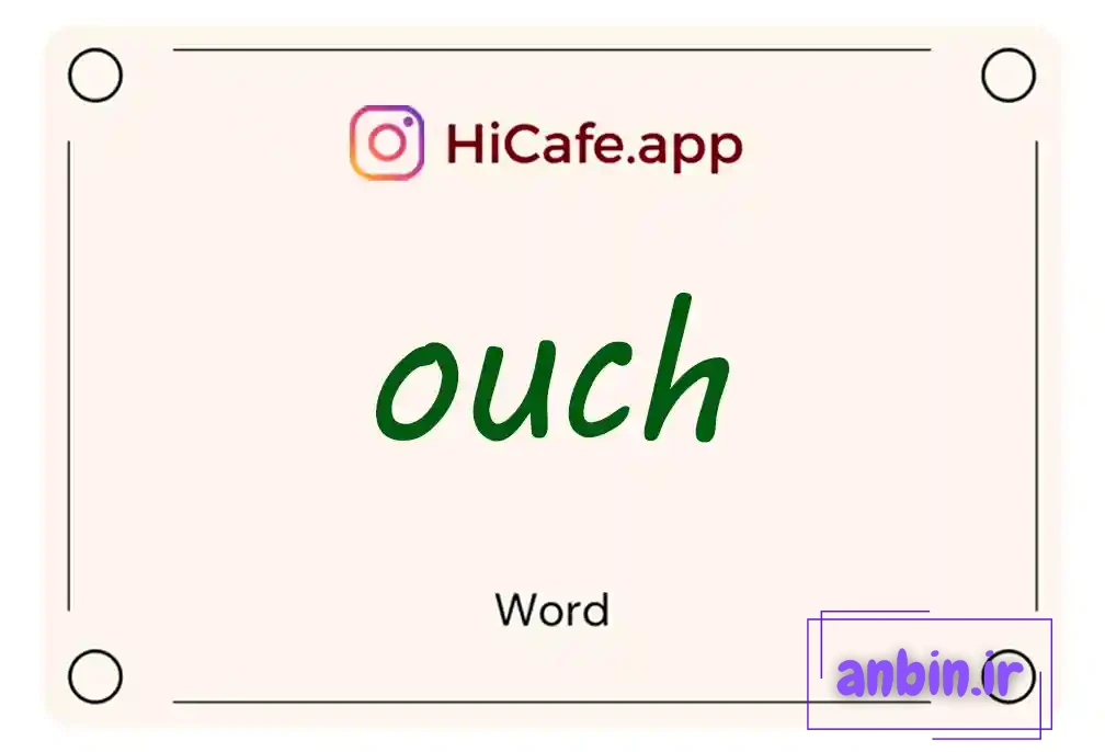 Meaning and usage of ouch word