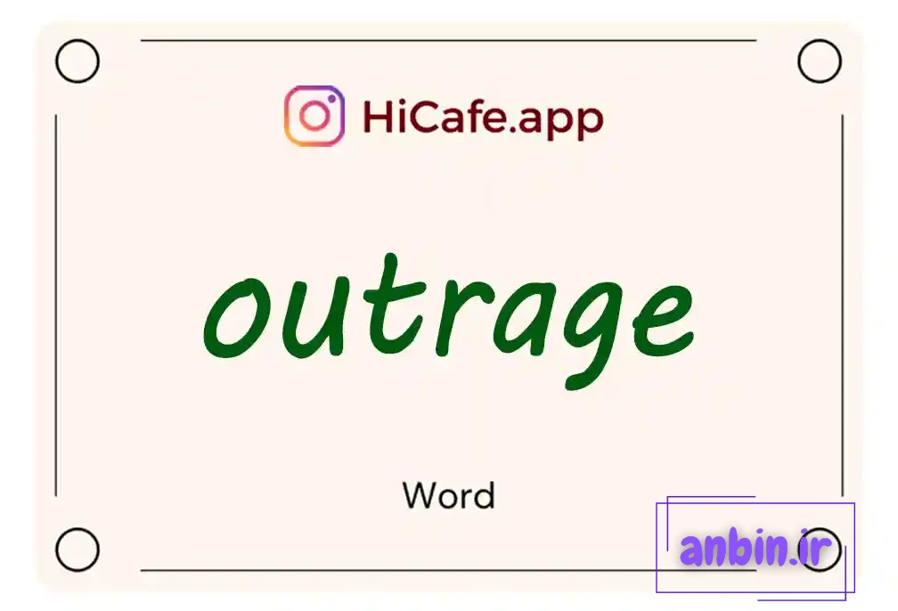 Meaning and usage of outrage word