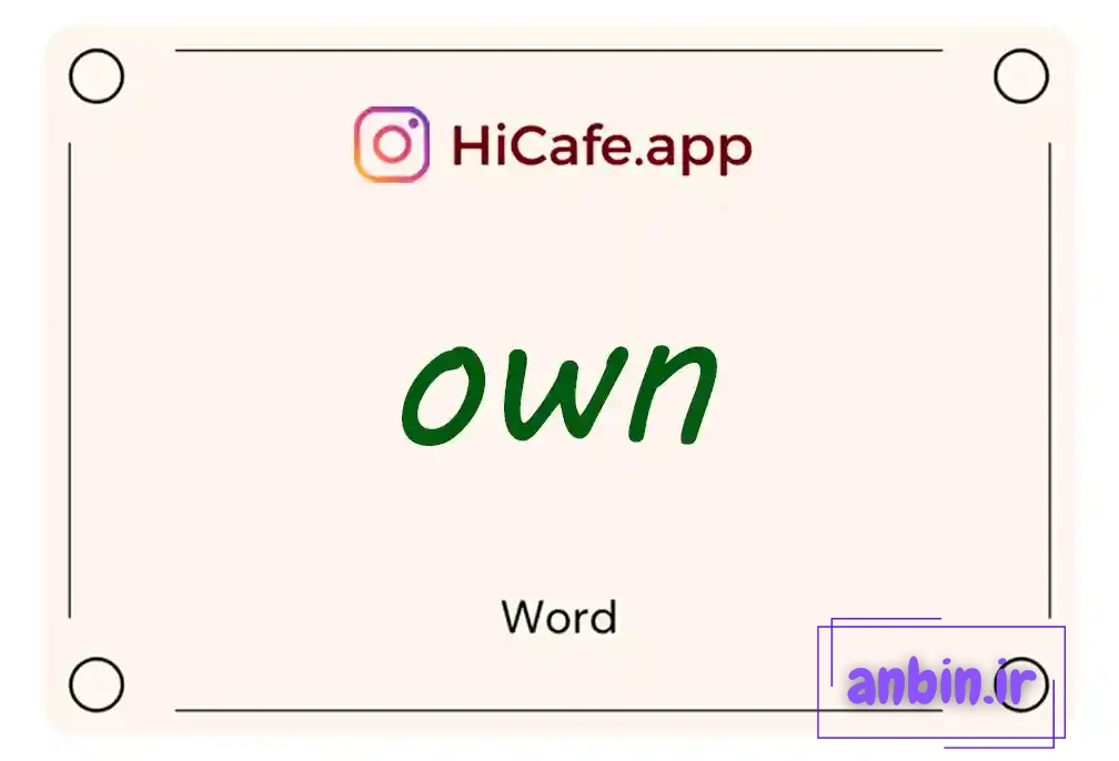 Meaning and usage of own word