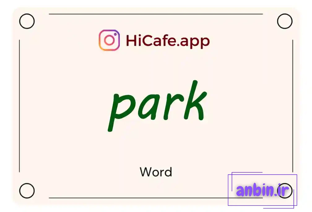 Meaning and usage of park word