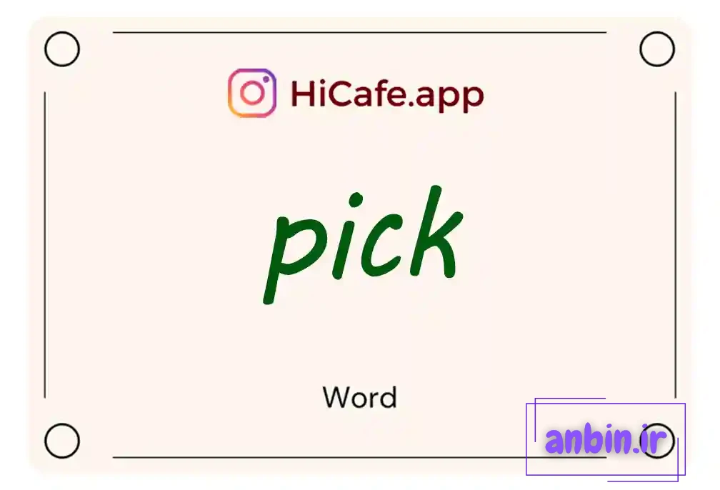 Meaning and usage of pick word