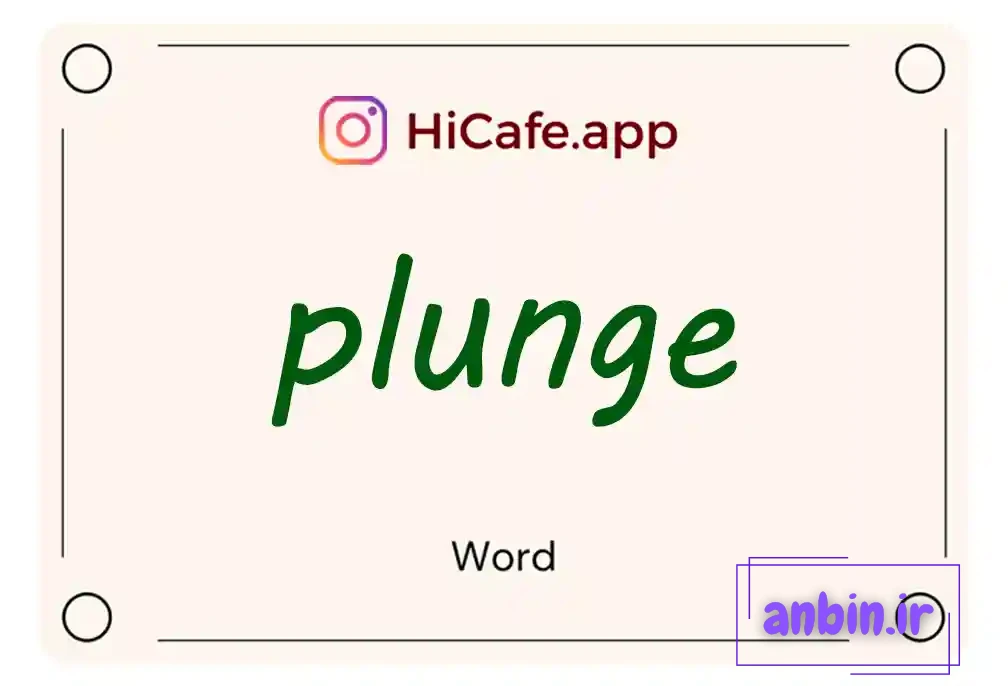 Meaning and usage of plunge word