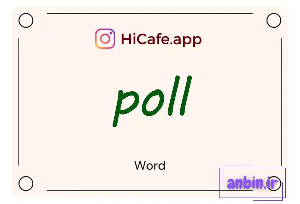 Meaning and usage of poll word