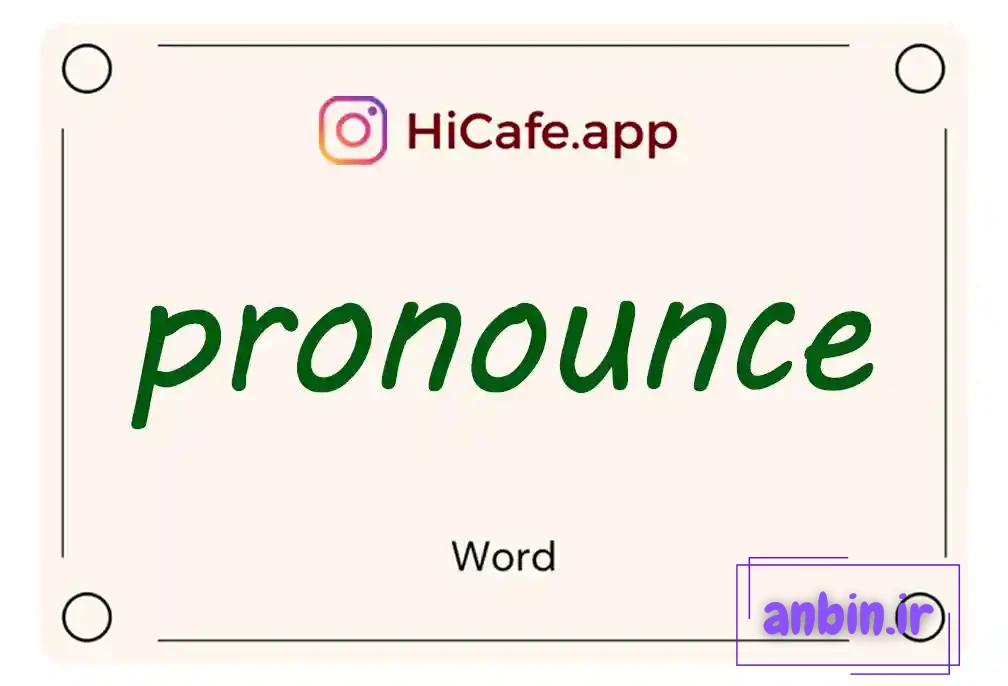 Meaning and usage of pronounce word