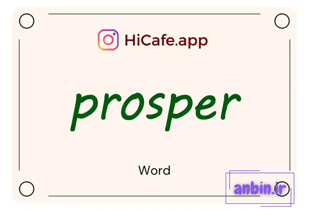 Meaning and usage of prosper word
