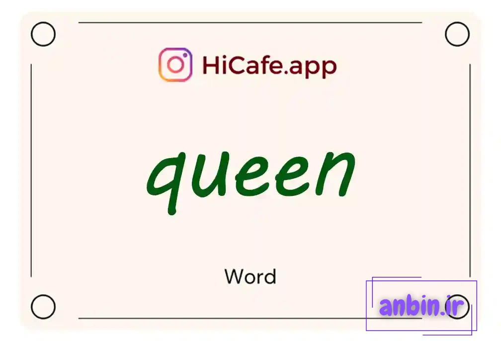 Meaning and usage of queen word
