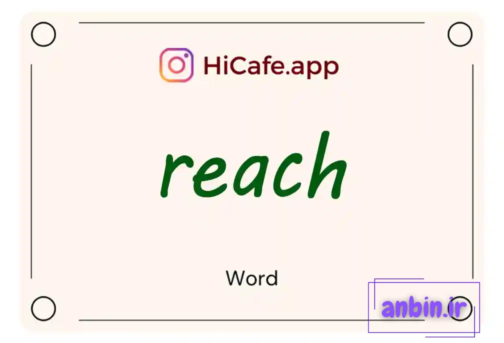 Meaning and usage of reach word