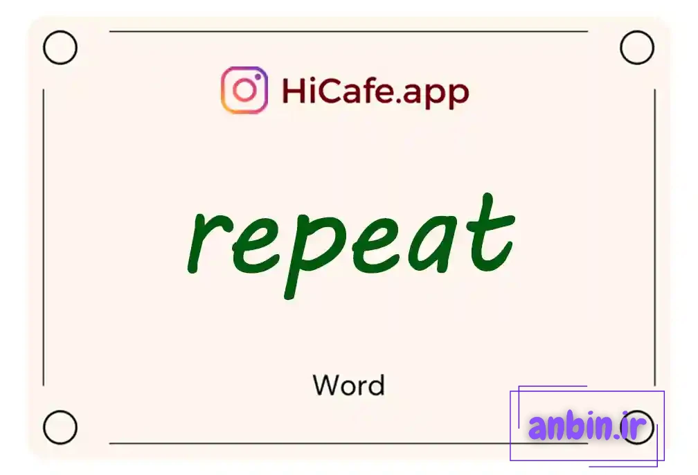Meaning and usage of repeat word