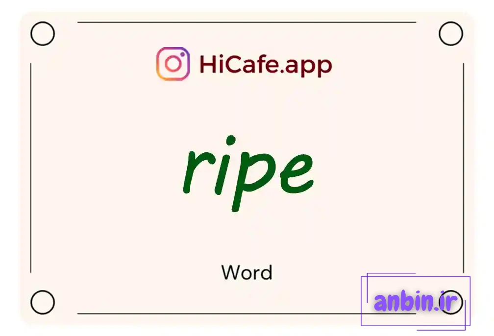 Meaning and usage of ripe word