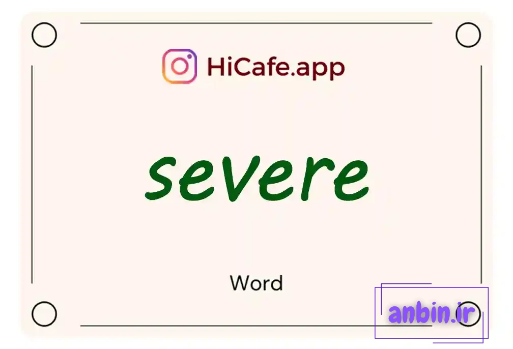 Meaning and usage of severe word