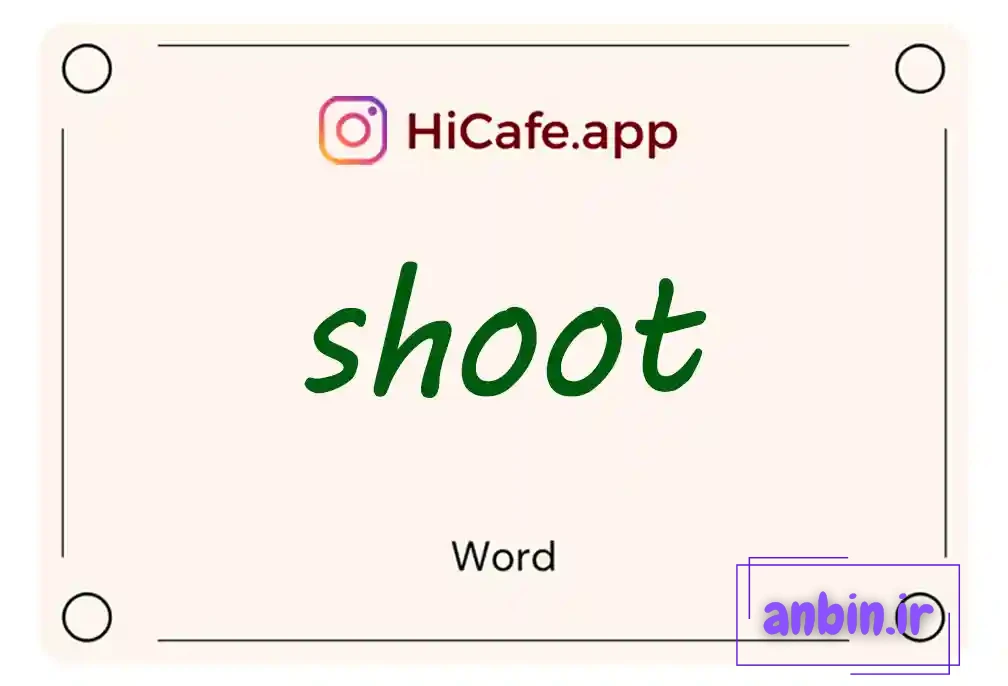 Meaning and usage of shoot word