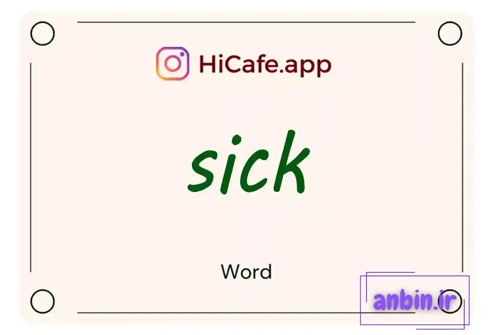 Meaning and usage of sick word