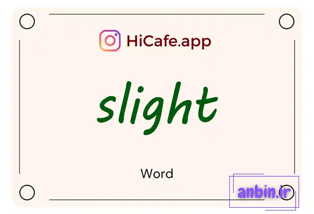 Meaning and usage of slight word