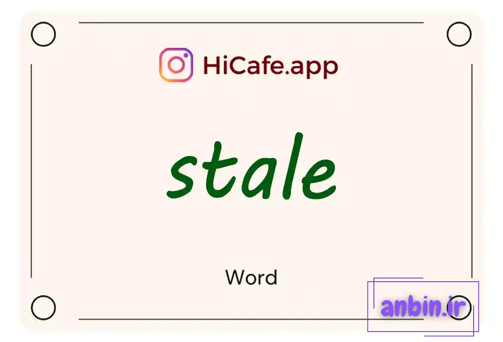 Meaning and usage of stale word