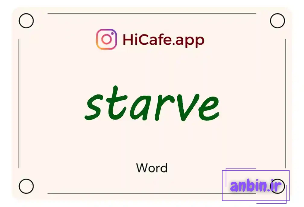 Meaning and usage of starve word