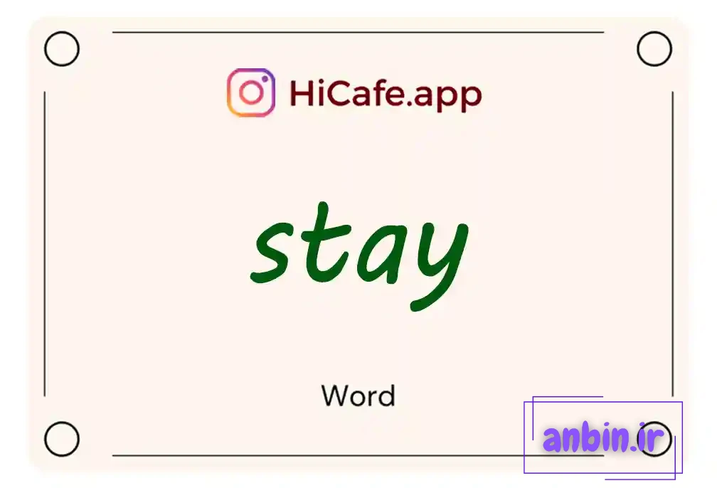 Meaning and usage of stay word