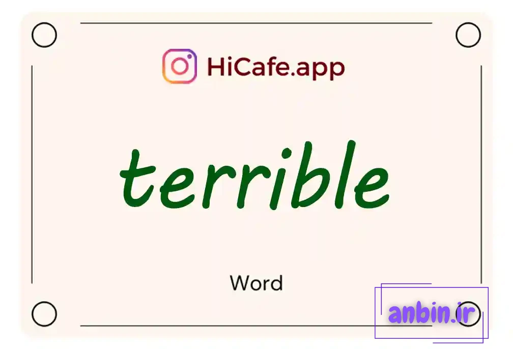 Meaning and usage of terrible word